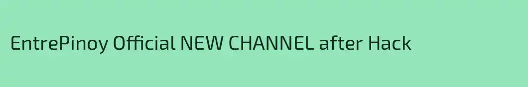 EntrePinoy Official NEW CHANNEL after Hack